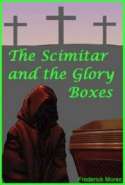 The Scimitar and the Glory Boxes
