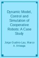 Dynamic Model, Control and Simulation of Cooperative Robots: A Case Study