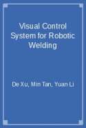 Visual Control System for Robotic Welding