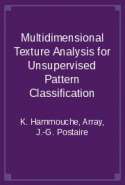 Multidimensional Texture Analysis for Unsupervised Pattern Classification