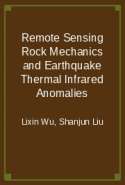 Remote Sensing Rock Mechanics and Earthquake Thermal Infrared Anomalies