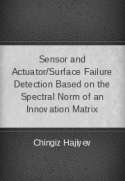 Sensor and Actuator/Surface Failure Detection Based on the Spectral Norm of an Innovation Matrix