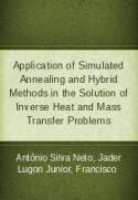 Application of Simulated Annealing and Hybrid Methods in the Solution of Inverse Heat and Mass Transfer Problems
