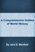 A Comprehensive Outline of World History