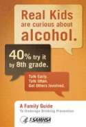 Real Kids are Curious About Alcohol: A Family Guide to Underage Drinking Prevention