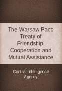 The Warsaw Pact: Treaty of Friendship, Cooperation and Mutual Assistance