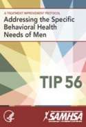 Addressing the Specific  Behavioral Health  Needs of Men