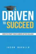 Driven to Succeed: How to Start Your Career after College