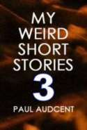My Weird Stories 3