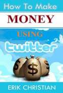 How to Make REAL Money on Twitter w/ Special Extra Book Bonus