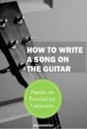 How to Write a Song on the Guitar