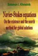 Navier-Stokes Equations: On the Existence and the Search Method for Global Solutions