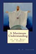 A Maximum Understanding of the Body of Christ
