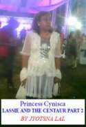 Princess Cynisca - Lassie and the Centaur Part 2