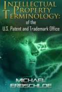 Intellectual Property Terminology: U.S. Patent and Trademark Office
