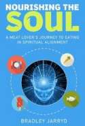 Nourishing the Soul: A Meat Lover's Journey to Eating in Spiritual Alignment