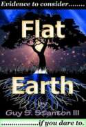 Flat Earth: Evidence To Consider If You Dare