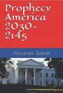 Prophecy America: 2030-2145