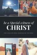 Anyone can be a special witness of Christ