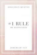 Appreciate the Little Things - The #1 Rule of Happiness