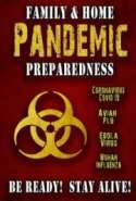 Family & Home Pandemic Prepared (Coronavirus nCoV-2019, Covid-19, Wuhan Flu) ness