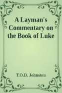 Layman's Commentary on Luke