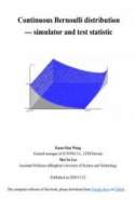 Continuous Bernoulli distribution---simulator and test statistic