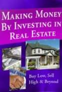 Making Money By Investing In Real Estate