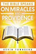 The Bible Speaks On Miracles And Providence
