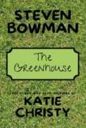 The Greenhouse (The Greenhouse Duology Series, Book #1)