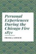Personal Experiences During the Chicago Fire 1871