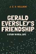 Gerald Eversley's Friendship: A Study in Real Life