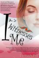 I As It Witnesses Me