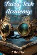 Fairy-Tech Academy: Where magic meets machinery