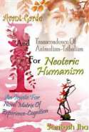 Avant-Garde I And Transcendence Of Animalism-Tribalism For Neoteric Humanism