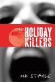 The Holiday Killers