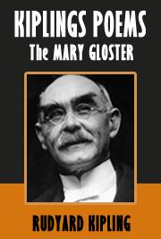 Kiplings Poems - The MARY GLOSTER