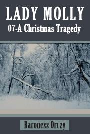 Lady Molly 07 - A Christmas Tragedy