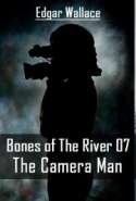 Bones Of The River 07 - The Camera Man