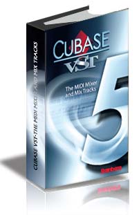 Cubase VST-The MIDI Mixer and Mix Tracks cover
