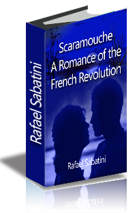 Scaramouche, A Romance of the French Revolution cover