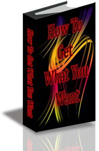 How To Get What You Want cover