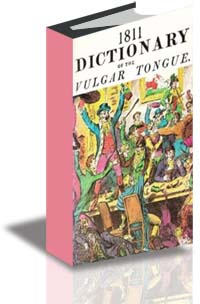 1811 Dictionary of the Vulgar Tongue cover