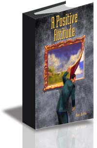 Positive Attitude, by Dan Auito