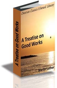 A Treatise on Good Works cover