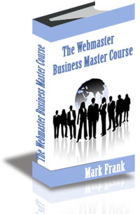 The Webmaster Business Master Course cover