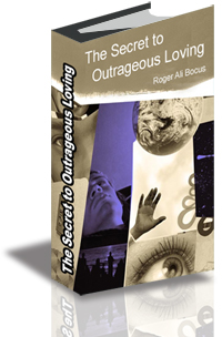 The Secret to Outrageous Loving cover