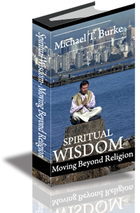 Spiritual Wisdom: Moving Beyond Religion cover