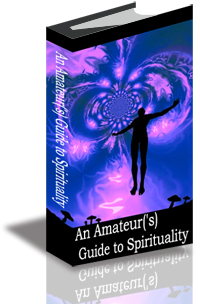 An Amateur's Guide to Spirituality cover