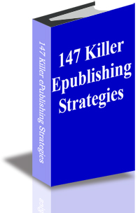 147 Killer e-Publishing Strategies cover